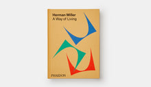 Load image into Gallery viewer, Herman Miller: A Way of Living
